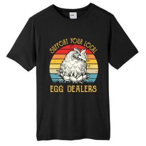 Support Your Local Egg Dealers Farmers Funny Chicken Lover Tall Fusion ChromaSoft Performance T-Shirt