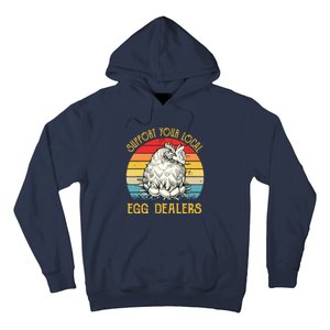 Support Your Local Egg Dealers Farmers Funny Chicken Lover Hoodie