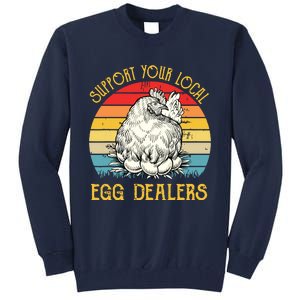 Support Your Local Egg Dealers Farmers Funny Chicken Lover Tall Sweatshirt