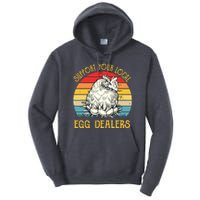 Support Your Local Egg Dealers Farmers Funny Chicken Lover Tall Hoodie