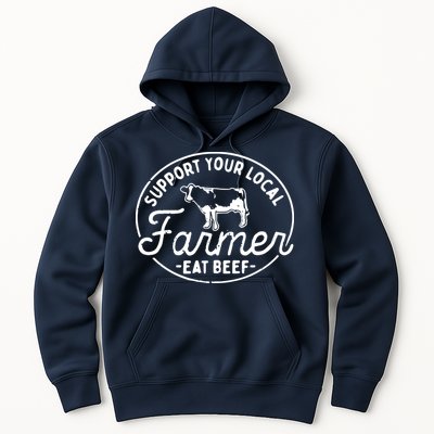 Support Your Local Farmer Eat Beef Hoodie