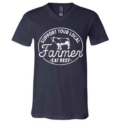 Support Your Local Farmer Eat Beef V-Neck T-Shirt