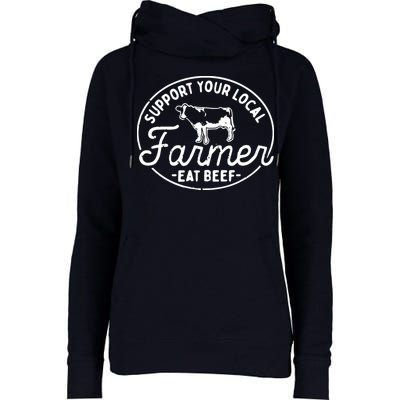 Support Your Local Farmer Eat Beef Womens Funnel Neck Pullover Hood