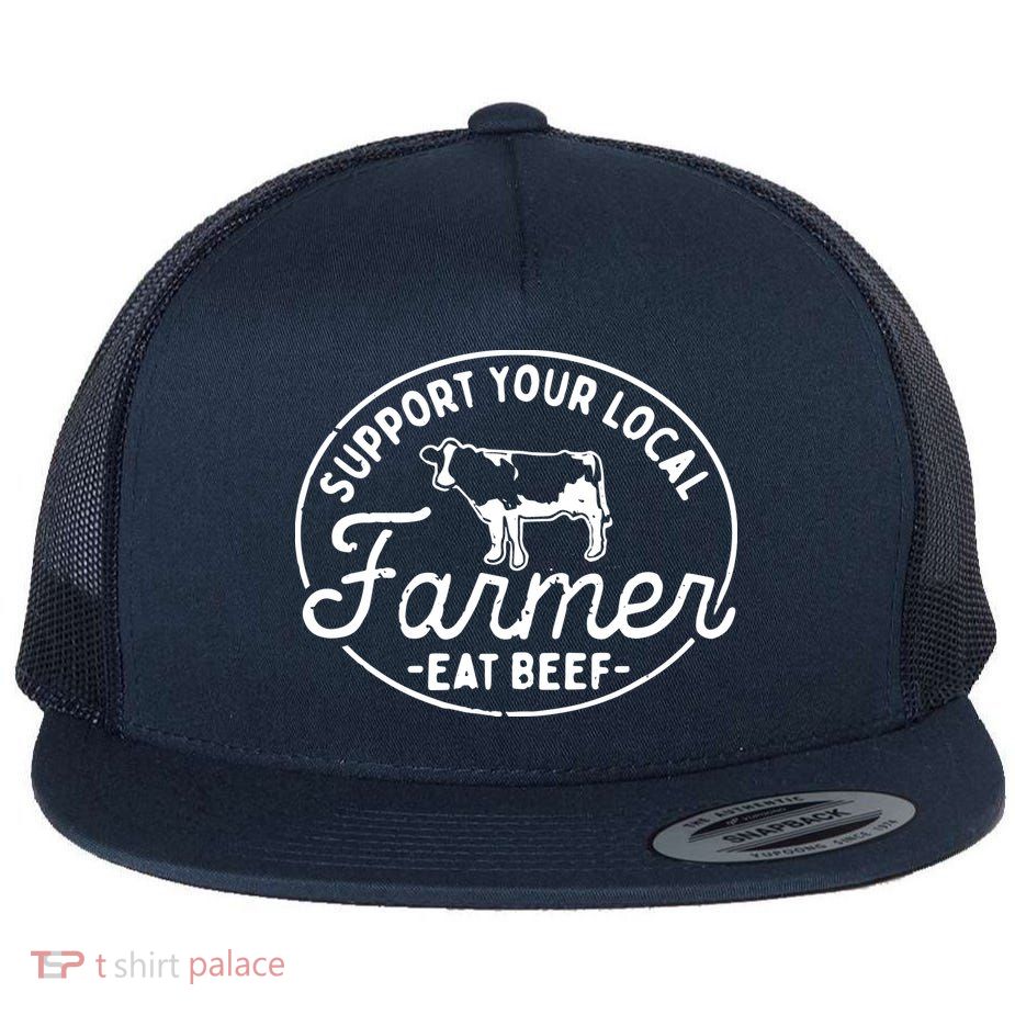 Support Your Local Farmer Eat Beef Flatbill Hat