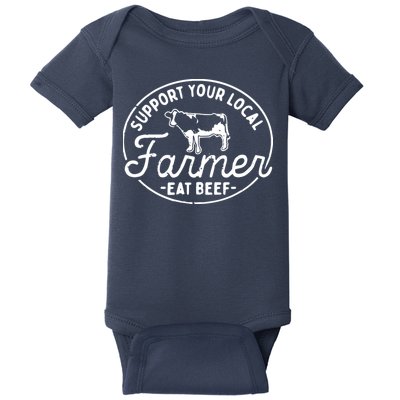 Support Your Local Farmer Eat Beef Baby Bodysuit