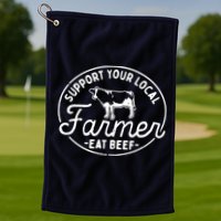Support Your Local Farmer Eat Beef Golf Towel