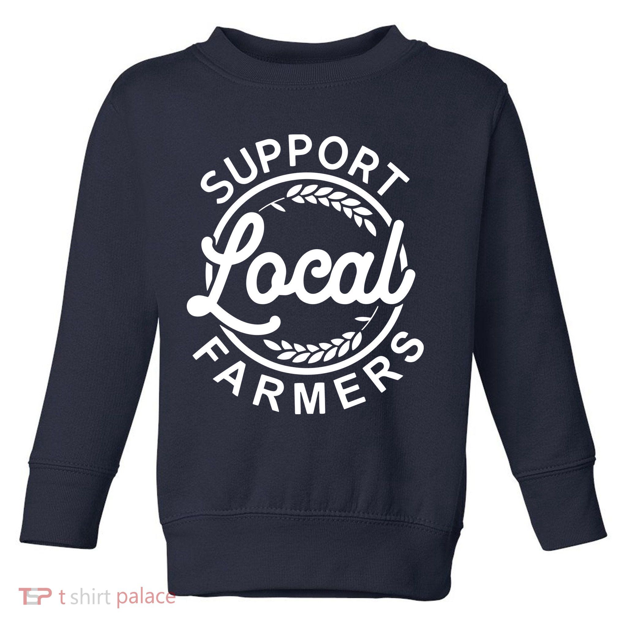 Support Your Local Farmer Grain Toddler Sweatshirt