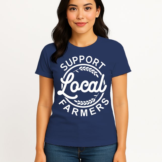 Support Your Local Farmer Grain Womens T-Shirt