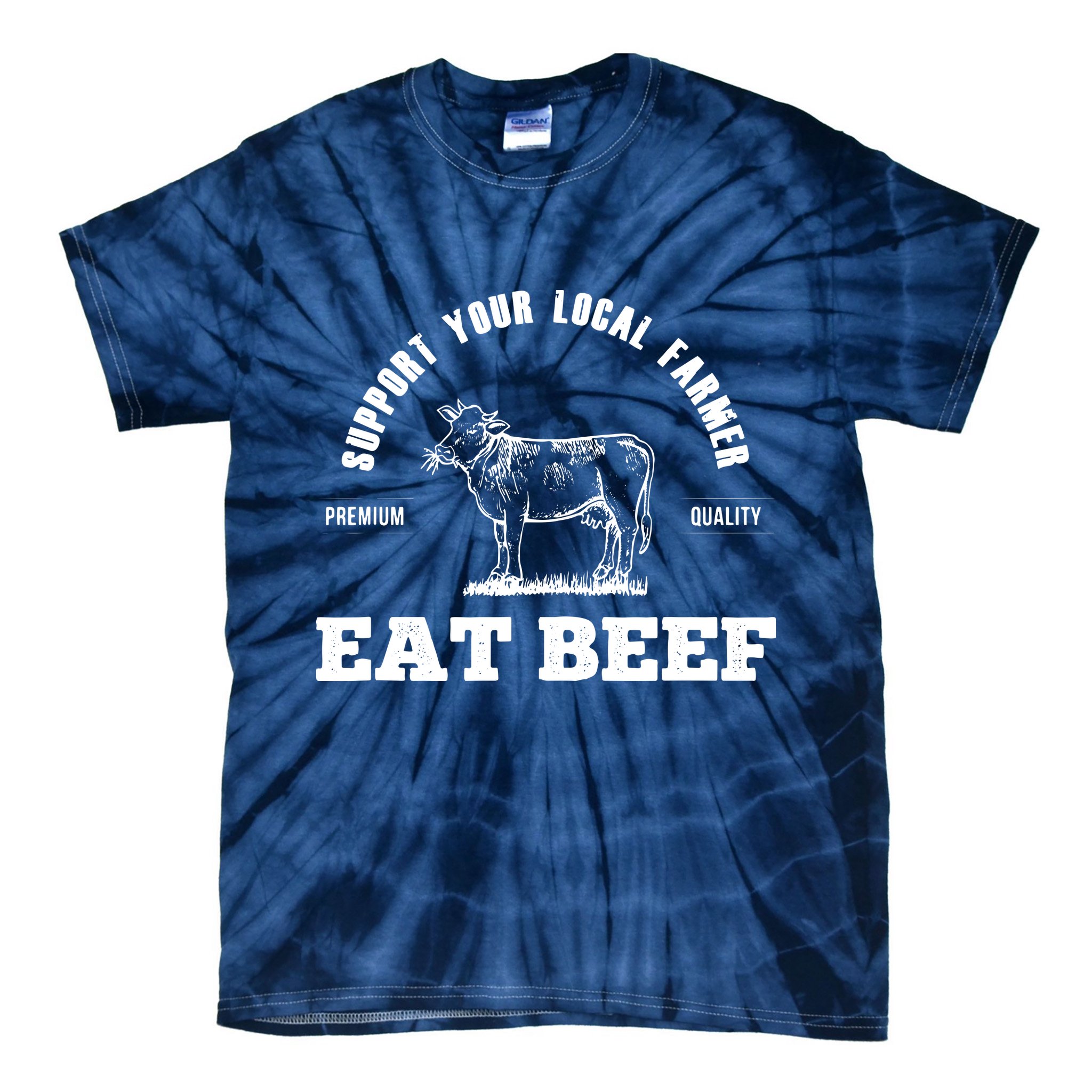 Support Your Local Farmer Eat Beef Farm Farming Gift Tie-Dye T-Shirt