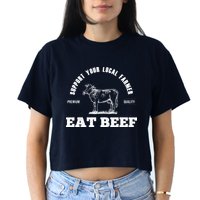 Support Your Local Farmer Eat Beef Farm Farming Gift Women's Crop Top Tee