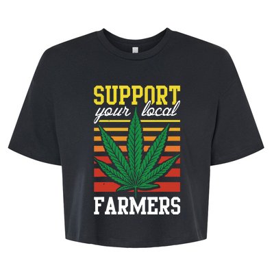 Support Your Local Farmers Cannabis Leaf Weed THC Marijuana Bella+Canvas Jersey Crop Tee