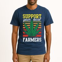 Support Your Local Farmers Cannabis Leaf Weed THC Marijuana Tall T-Shirt