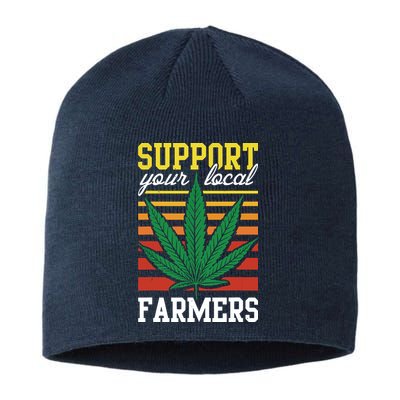 Support Your Local Farmers Cannabis Leaf Weed THC Marijuana Sustainable Beanie