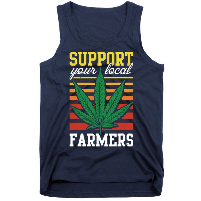 Support Your Local Farmers Cannabis Leaf Weed THC Marijuana Tank Top