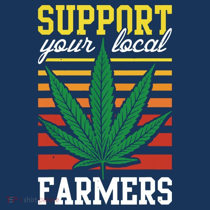 Support Your Local Farmers Cannabis Leaf Weed THC Marijuana Toddler T-Shirt