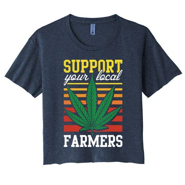 Support Your Local Farmers Cannabis Leaf Weed THC Marijuana Crop Top