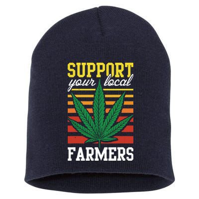 Support Your Local Farmers Cannabis Leaf Weed THC Marijuana Short Acrylic Beanie