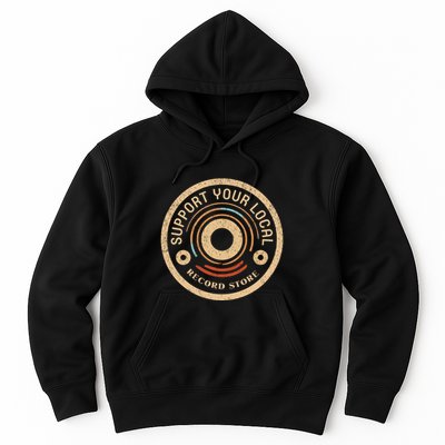 Support Your Local Record Store Hoodie