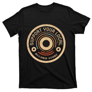 Support Your Local Record Store T-Shirt