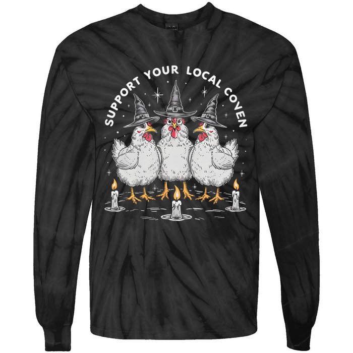 Support Your Local Coven Funny Farm Witch Chicken Halloween Tie-Dye Long Sleeve Shirt