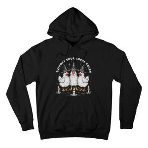 Support Your Local Coven Funny Farm Witch Chicken Halloween Tall Hoodie