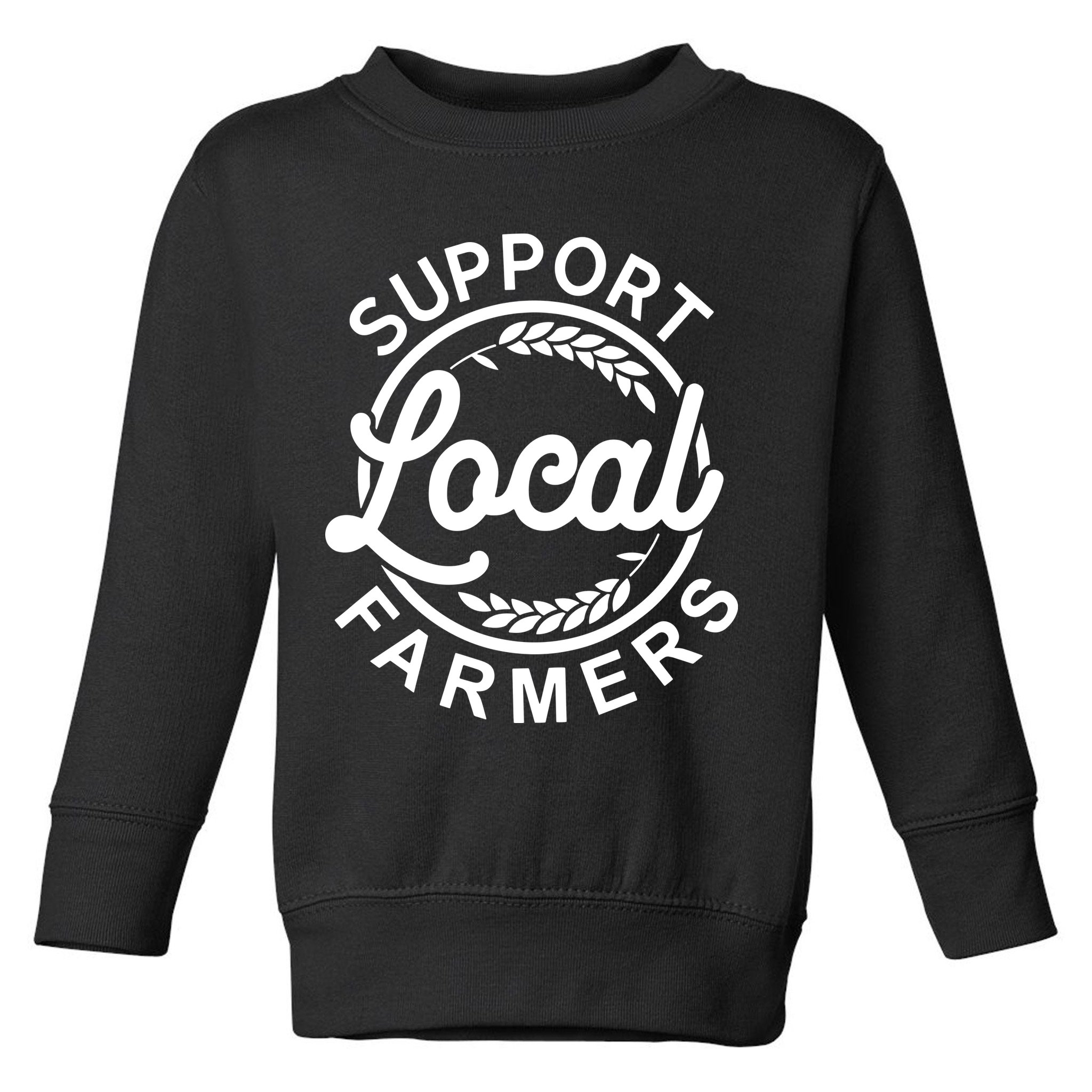 Support Your Local Farmer Grain For Men Women Funny Toddler Sweatshirt