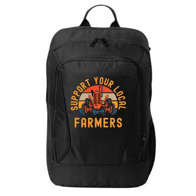 Support Your Local Farmers Farm And Ranch Life Tractor City Backpack