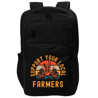 Support Your Local Farmers Farm And Ranch Life Tractor Impact Tech Backpack