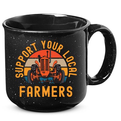 Support Your Local Farmers Farm And Ranch Life Tractor 15oz Campfire Ceramic Mug