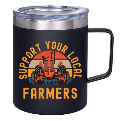 Support Your Local Farmers Farm And Ranch Life Tractor 12oz Stainless Steel Coffee Mug