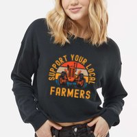 Support Your Local Farmers Farm And Ranch Life Tractor Cropped Pullover Crew