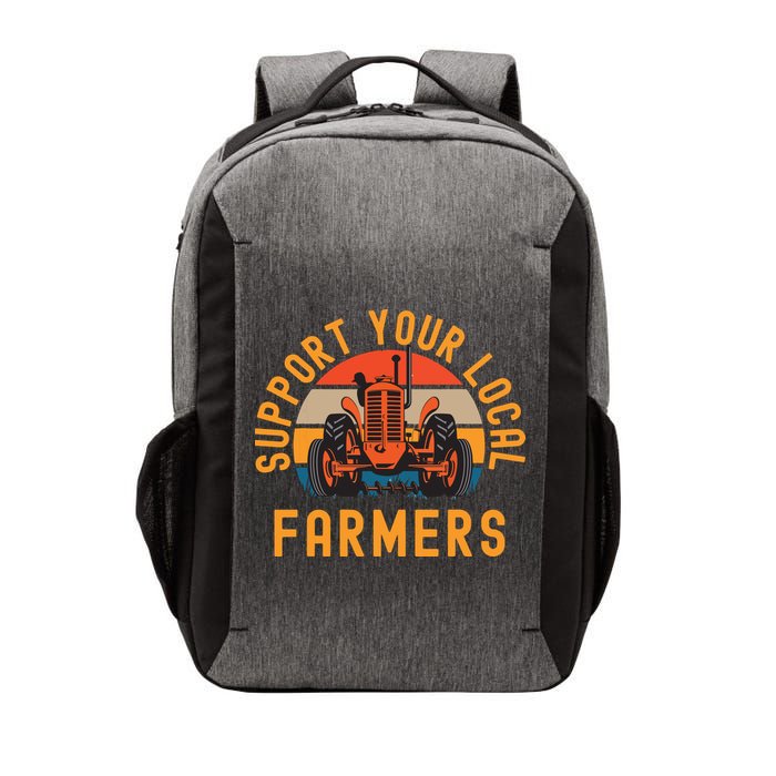 Support Your Local Farmers Farm And Ranch Life Tractor Vector Backpack