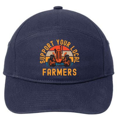 Support Your Local Farmers Farm And Ranch Life Tractor 7-Panel Snapback Hat