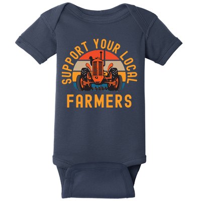 Support Your Local Farmers Farm And Ranch Life Tractor Baby Bodysuit