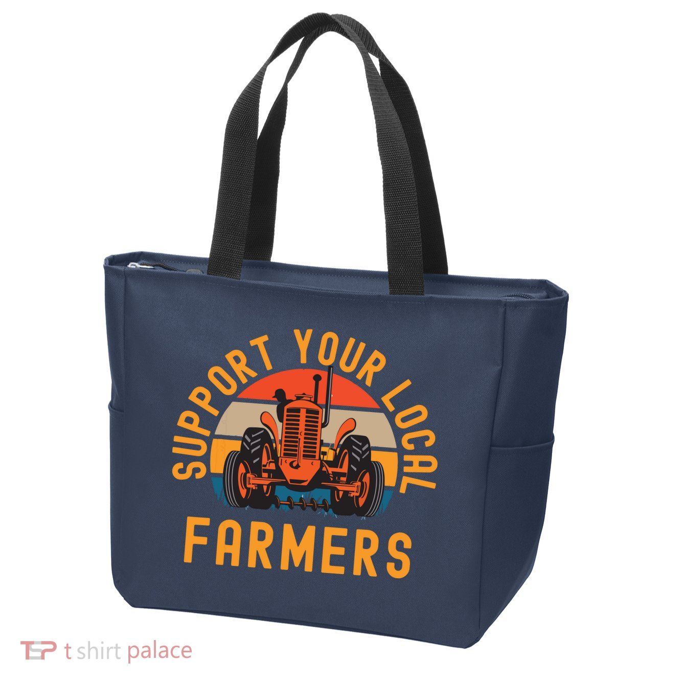 Support Your Local Farmers Farm And Ranch Life Tractor Zip Tote Bag