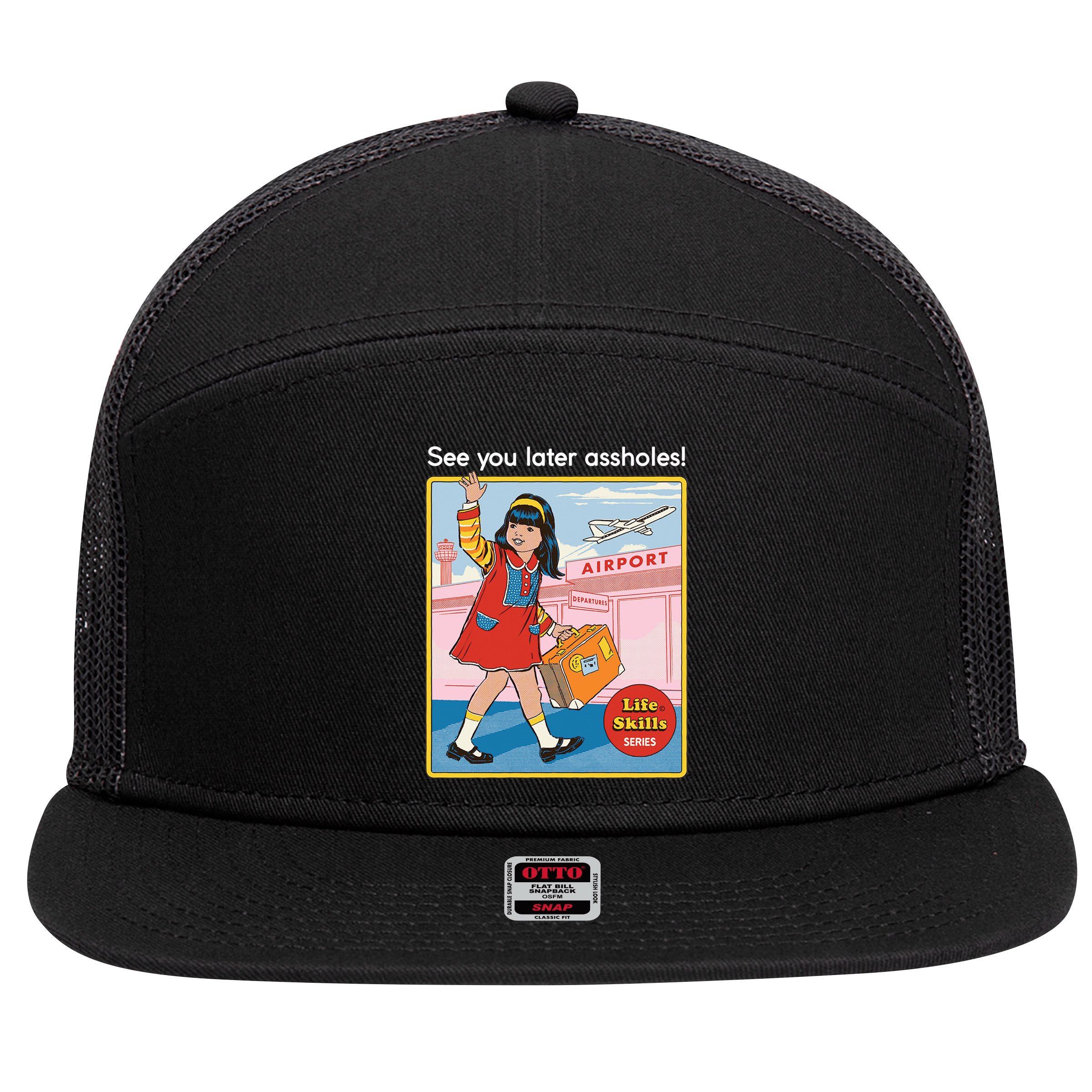 See You Later Assholes 7 Panel Mesh Trucker Snapback Hat