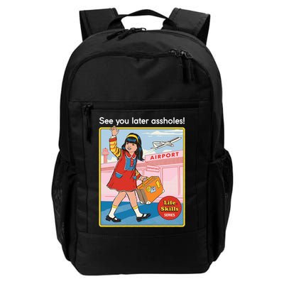 See You Later Assholes Backpack