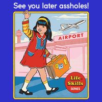 See You Later Assholes T-Shirt