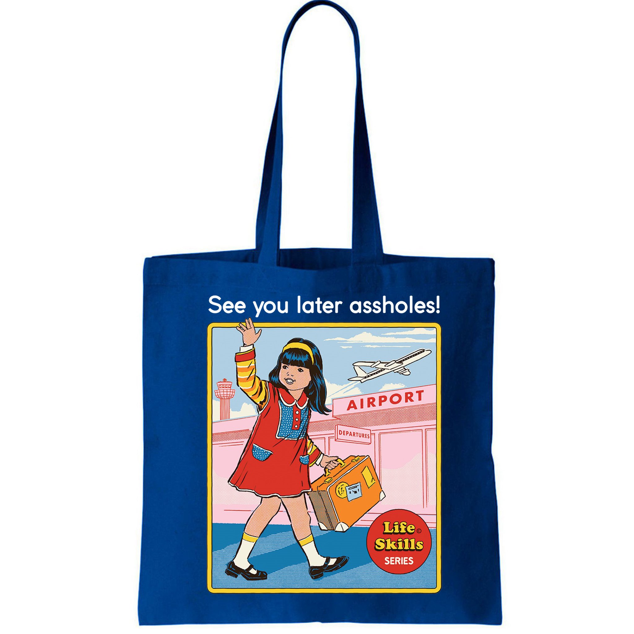 See You Later Assholes Bag