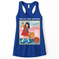 See You Later Assholes Womens Tank Top