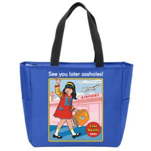 See You Later Assholes Zip Tote Bag