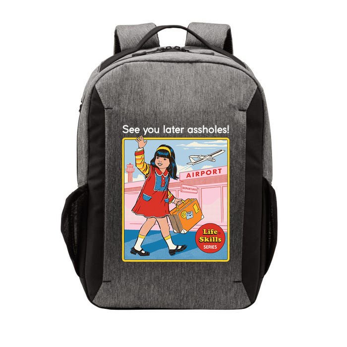 See You Later Assholes Vector Backpack
