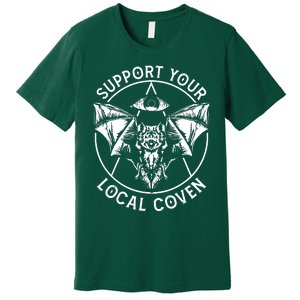 Support Your Local Coven Premium T-Shirt