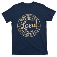 Support Your Local Farmers Market Design T-Shirt