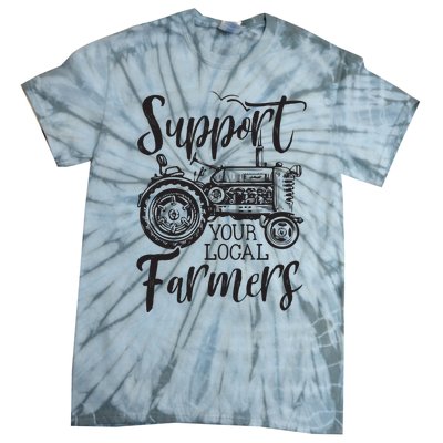 Support Your Local Farmers Go To Farmers Market Funny Tie-Dye T-Shirt