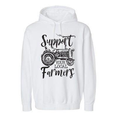 Support Your Local Farmers Go To Farmers Market Funny Garment-Dyed Fleece Hoodie