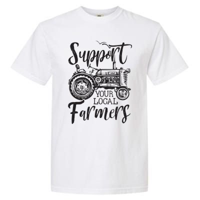 Support Your Local Farmers Go To Farmers Market Funny Garment-Dyed Heavyweight T-Shirt