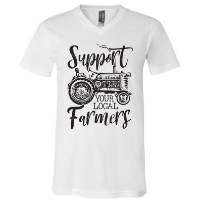 Support Your Local Farmers Go To Farmers Market Funny V-Neck T-Shirt