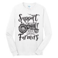 Support Your Local Farmers Go To Farmers Market Funny Tall Long Sleeve T-Shirt