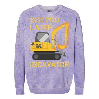 See You Later Excavator Colorblast Crewneck Sweatshirt